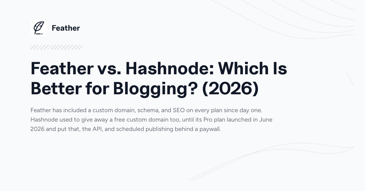 Feather vs. Hashnode